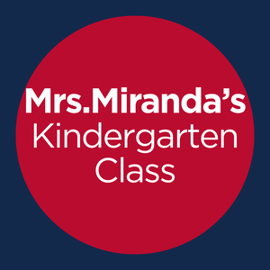 Kindergarten – Mrs. Miranda